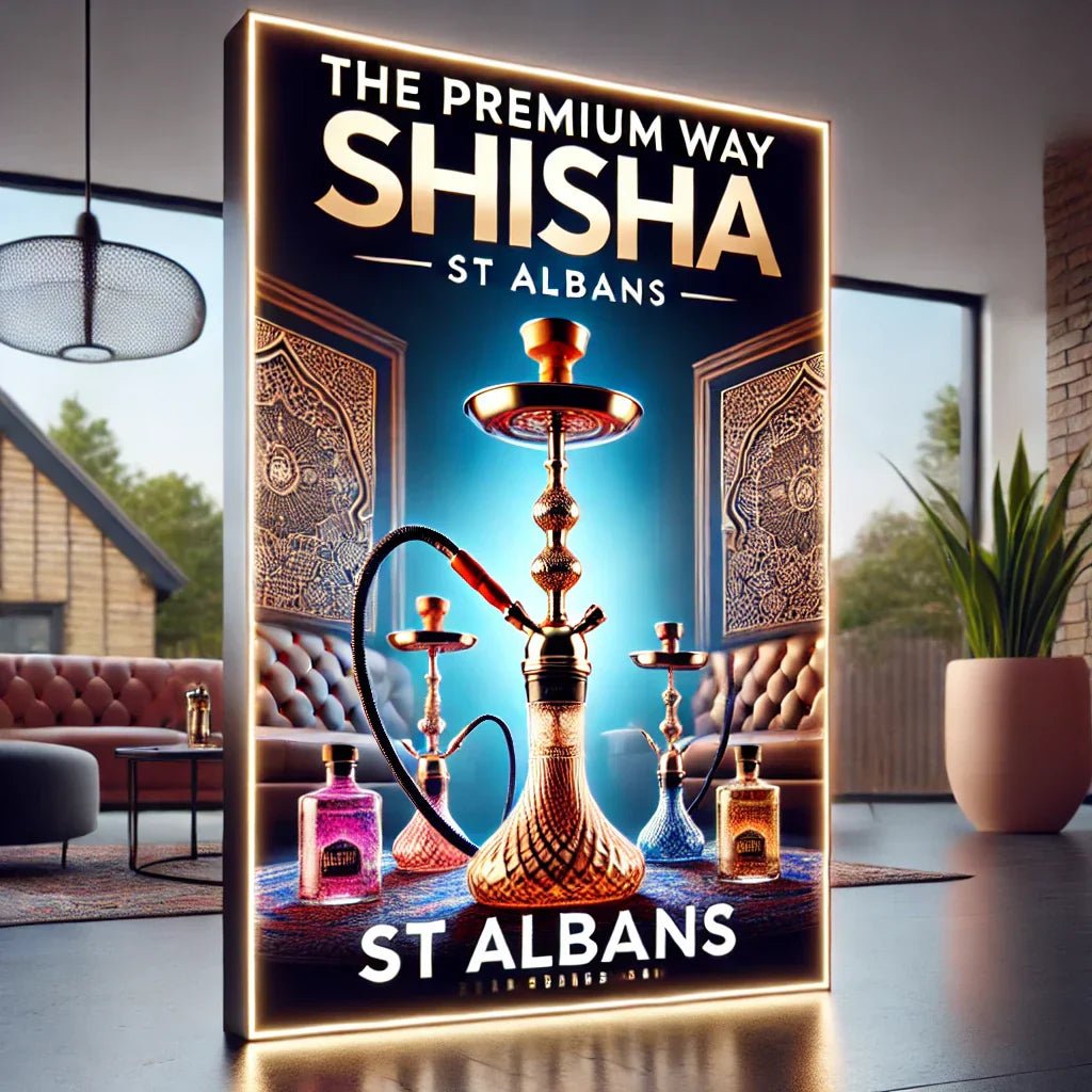 Discover the Best Shisha in St Albans with The Premium Way - The Premium Way