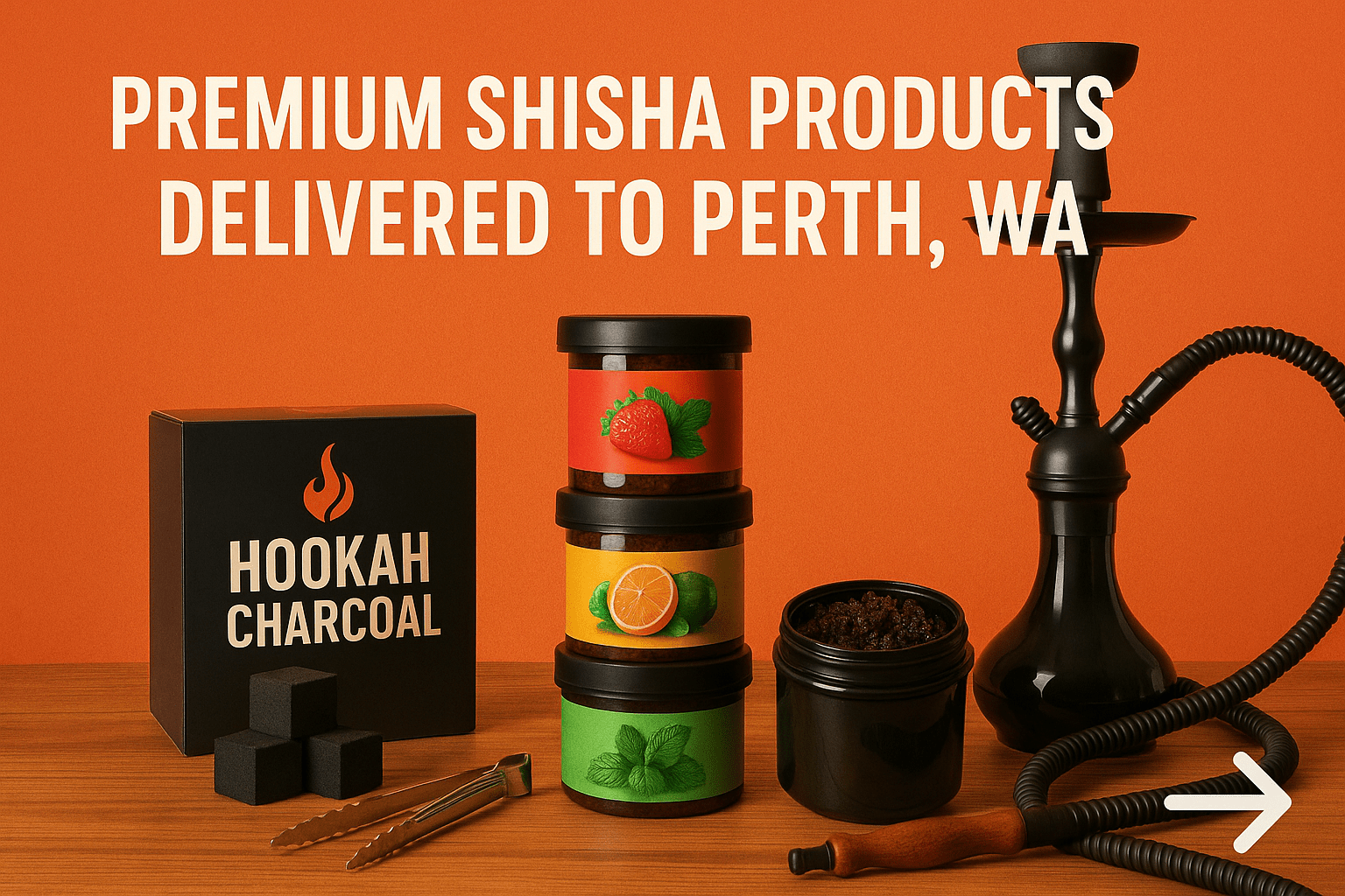 Premium Shisha Products Delivered to Perth, WA - The Premium Way